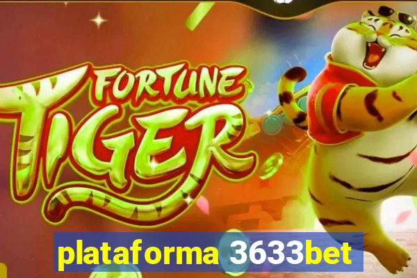 plataforma 3633bet